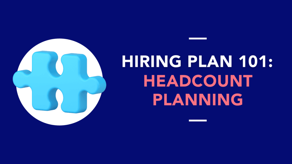 a 3d jigsaw piece next to the text 'hiring plan 101: headcount planning'